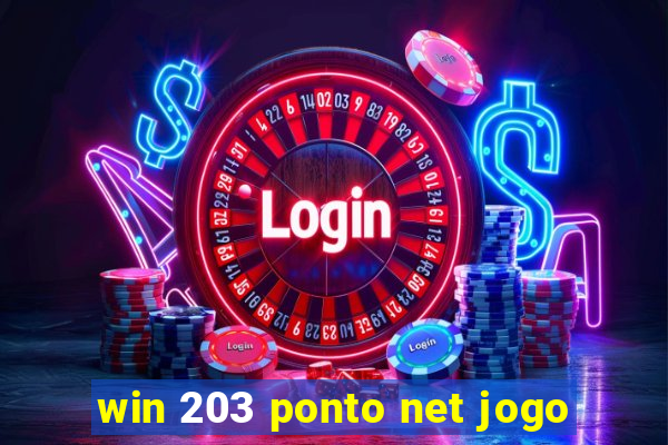 win 203 ponto net jogo